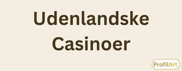 De Bedste Danske Casino Sider En Guide til Online Spil
