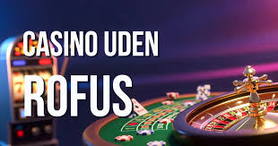 Udenlandske Casinoer uden ROFUS Din Guide til Spiloplevelser